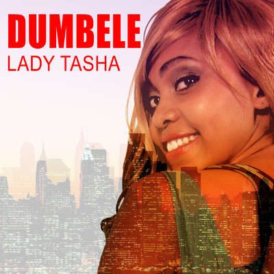 DUMBELE/Lady Tasha