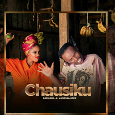 シングル/Chausiku/Barnaba & Vanessa Mdee
