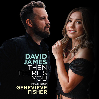 シングル/Then There's You (feat. Genevieve Fisher)/David James