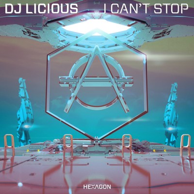 シングル/I Can't Stop/DJ Licious