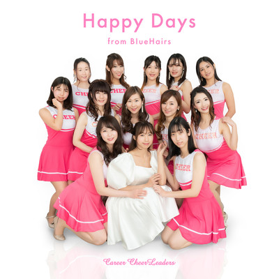 Happy Days/CCL(キャリアチアリーダーズ)