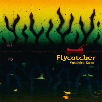 Flycatcher/Yuichiro Kato