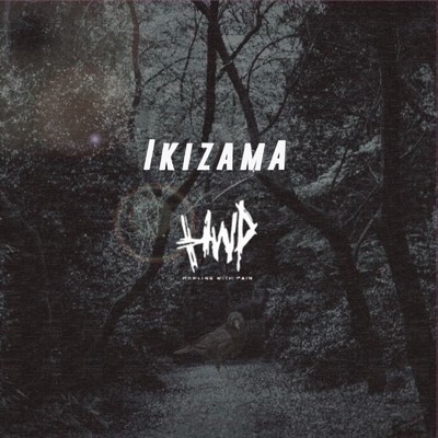 アルバム/IKIZAMA/Howling With Pain