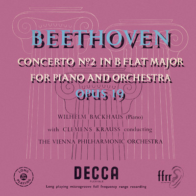 アルバム/Beethoven: Piano Concerto No. 2/ヴィルヘルム・バックハウス／ウィーン・フィルハーモニー管弦楽団／クレメンス・クラウス