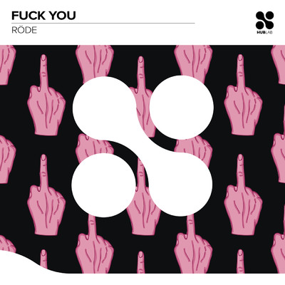 シングル/Fuck You (Explicit)/Rode