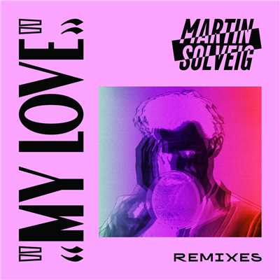 My Love (GUZ Remix)/マーティン・ソルヴェグ
