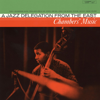 アルバム/Chambers' Music: A Jazz Delegation From The East (featuring John Coltrane)/ポール・チェンバース