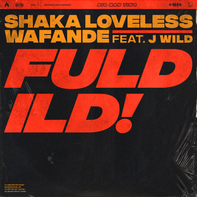 シングル/Fuld Ild (featuring J Wild)/Shaka Loveless／Wafande