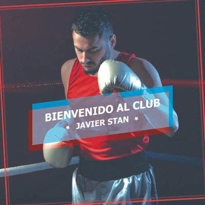シングル/Bienvenido Al Club/Javier Stan