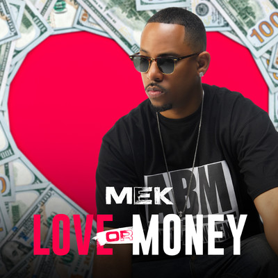 Love Or Money/MEK