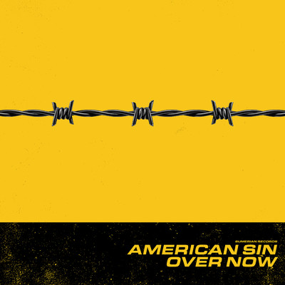 シングル/Over Now (Explicit)/American Sin