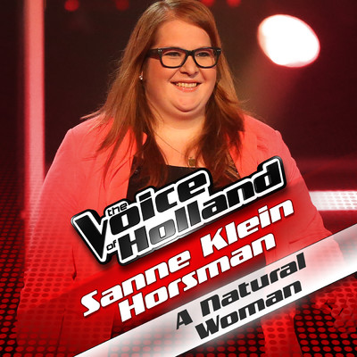 シングル/A Natural Woman (From The Voice Of Holland)/Sanne Klein Horsman
