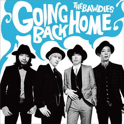 アルバム/GOING BACK HOME/THE BAWDIES