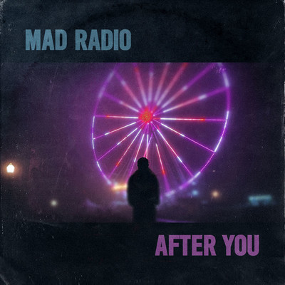 After You/Mad Radio