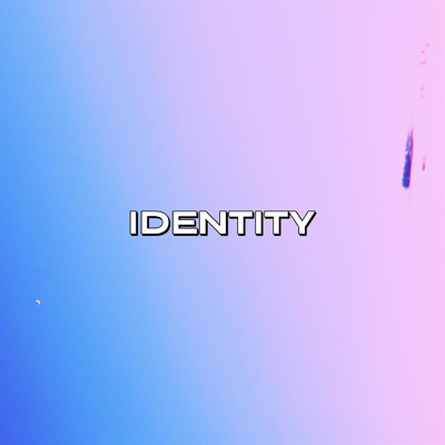 Identity/Tethered.