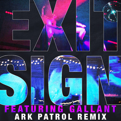 シングル/Exit Sign (feat. Gallant) [Ark Patrol Remix]/The Knocks