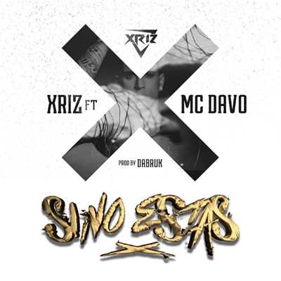 シングル/Si no estas (feat. McDavo)/Xriz