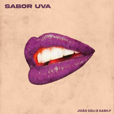 シングル/Sabor Uva/Joao Zoli & Gabily
