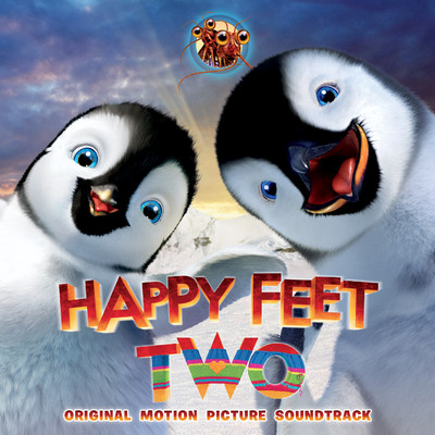Happy Feet Two (Original Motion Picture Soundtrack)/Various Artists
