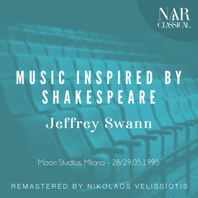 Music Inspired by Shakespeare/Jeffrey Swann
