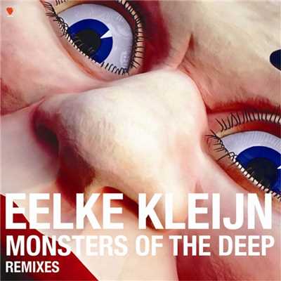 Monsters of the Deep  (Remixes)/Eelke Kleijn