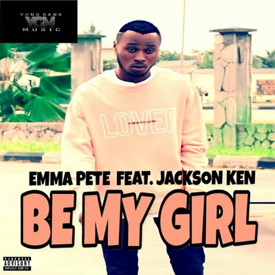 シングル/Be My Girl (feat. Jackson Ken)/Emma Pete