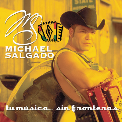Tu Musica... Sin Fronteras/Michael Salgado