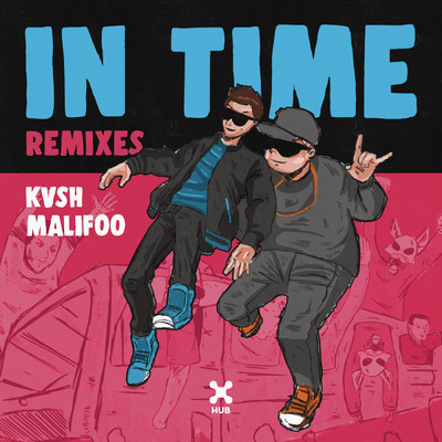 In Time (Turkez & LOST Remix)/KVSH／Malifoo