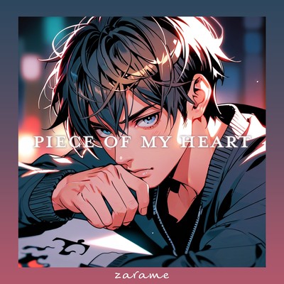 シングル/Piece of My Heart/zarame