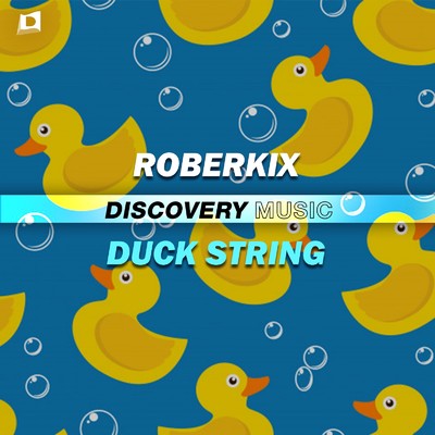 Duck String (Radio Edit)/Roberkix
