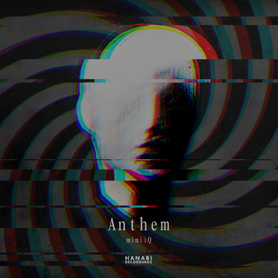 シングル/Anthem/mimiiQ