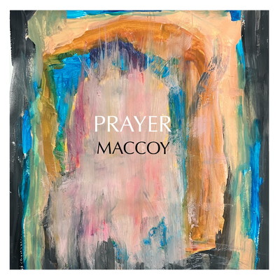 PRAYER/MACCOY