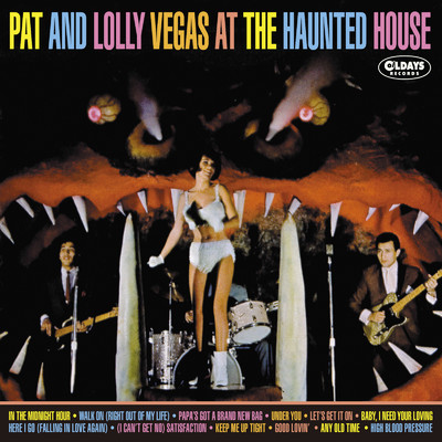 (I CAN'T GET NO) SATISFACTION/PAT & LOLLY VEGAS