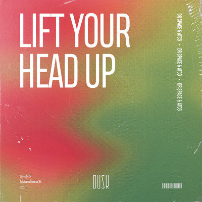 Lift Your Head Up/Dr. Space & AtcG