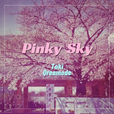 Pinky Sky (feat. Qreamode)/Toki