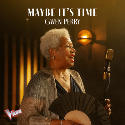 Maybe It's Time/Gwen Perry