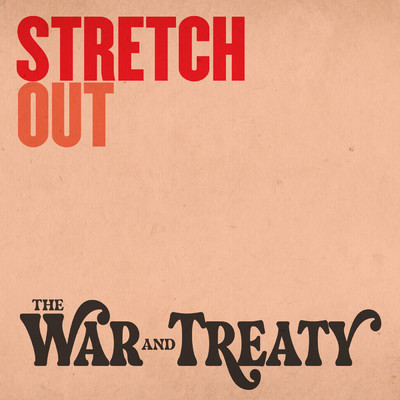 シングル/Stretch Out/ザ・ウォー・アンド・トリーティ