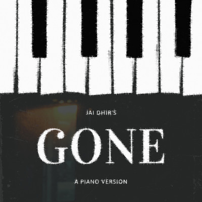 Gone (Piano Version)/JAI DHIR