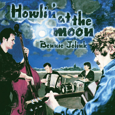 アルバム/Howlin' At The Moon/Bennie Jolink