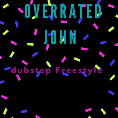 Overrated John
