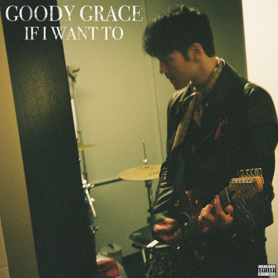 シングル/If I Want To/Goody Grace