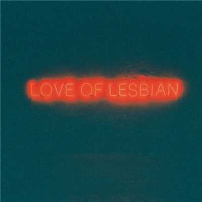 アルバム/La noche eterna. Los dias no vividos/Love Of Lesbian