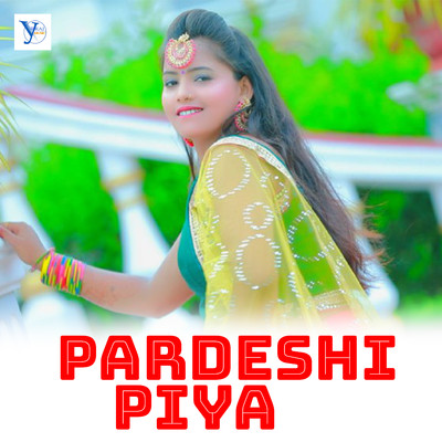 Pardeshi Piya/Sanjay Tiwari