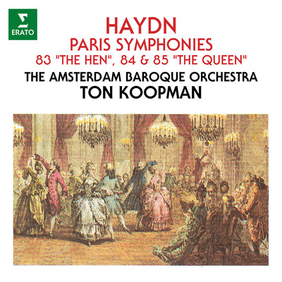 アルバム/Haydn: Paris Symphonies Nos. 83 ”The Hen”, 84 & 85 ”The Queen”/Ton Koopman
