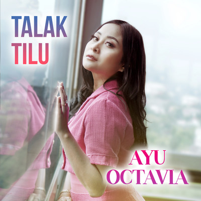 シングル/Talak Tilu/Ayu Octavia