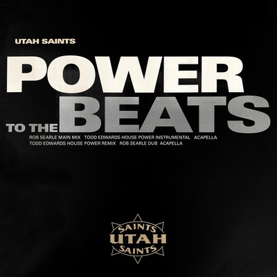 Power to the Beats (Todd Edwards House Power Remix)/Utah Saints