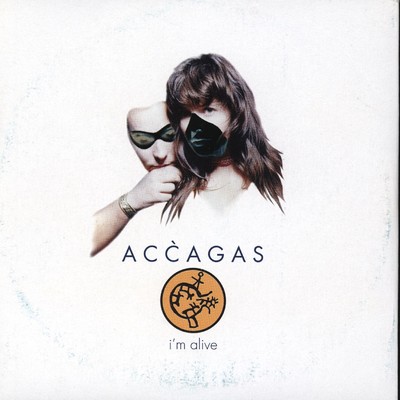 I'm Alive/Accagas