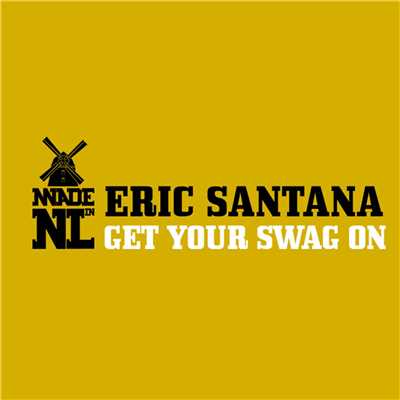 Get Your Swag On/Eric Santana