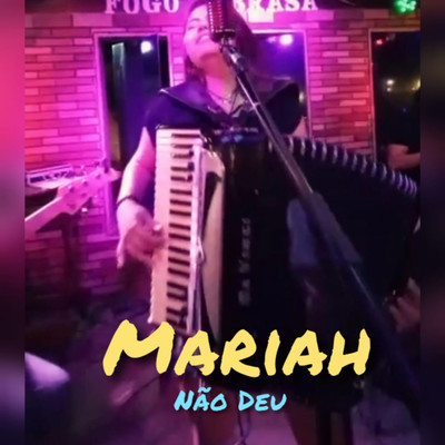 シングル/Nao Deu (Ao Vivo)/Mariah