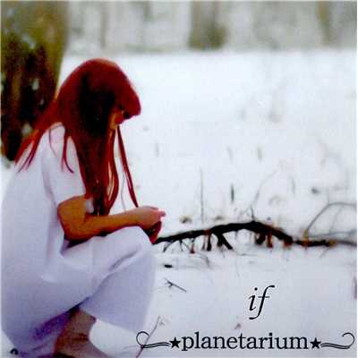 シングル/if/planetarium